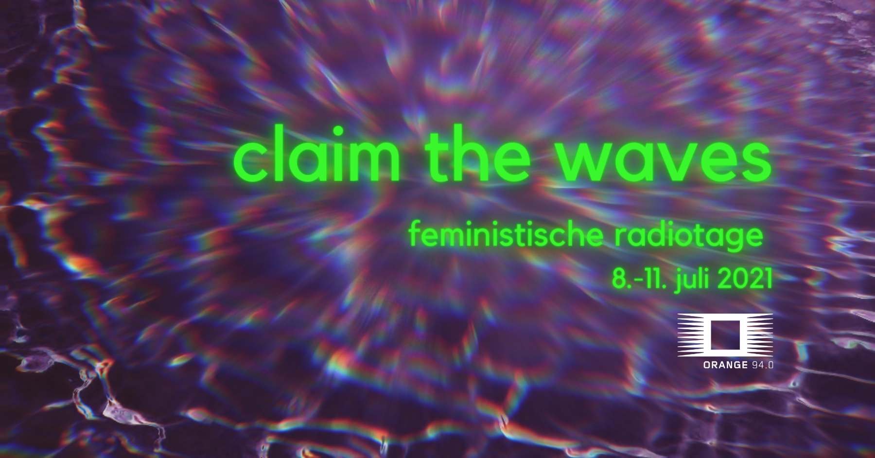 claim the waves - feministische radiotage 8.-11. juli 2021